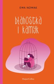 Bahostka i kamyk, Nowak Ewa