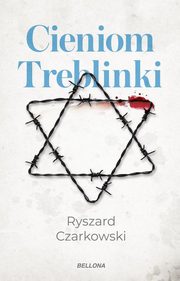 Cieniom Treblinki, Czarkowski Ryszard