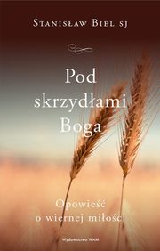 Pod skrzydami Boga, Biel Stanisaw