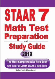 STAAR 7 Math Test Preparation and Study Guide, Smith Michael