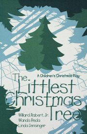 The Littlest Christmas Tree, Rabert Willard
