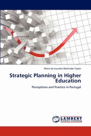 Strategic Planning in Higher Education, Machado-Taylor Maria de Lourdes