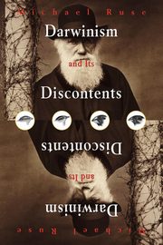 Darwinism and Its Discontents, Ruse Michael