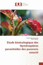 Etude biocologique des hymnopt?res parasito?des des pucerons associ, Collectif