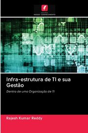 Infra-estrutura de TI e sua Gest?o, Reddy Rajesh Kumar