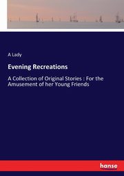 Evening Recreations, Lady A