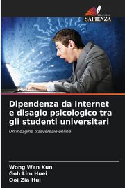 Dipendenza da Internet e disagio psicologico tra gli studenti universitari, Wan Kun Wong