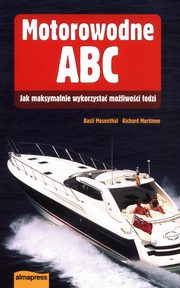 ksiazka tytu: Motorowodne ABC autor: Mosenthal Basil, Mortimer Richard