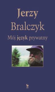 ksiazka tytu: Mj jzyk prywatny autor: Bralczyk Jerzy