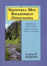 ksiazka tytu: Niezwyka moc wiadomego oddychania autor: Sisson Colin P.