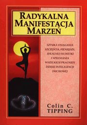 Radykalna manifestacja marze, Tipping Colin C.