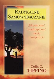 Radykalne samowybaczanie, Tipping Colin C.