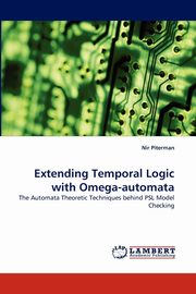 Extending Temporal Logic with Omega-Automata, Piterman Nir