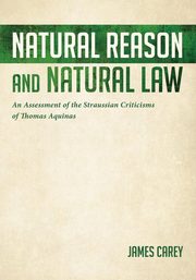 Natural Reason and Natural Law, Carey James