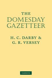 Domesday Gazetteer, Darby H. C.