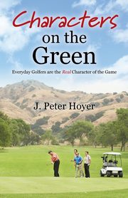 Characters on the Green, Hoyer J. Peter