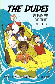Summer of the Dudes, Reynolds Tyler