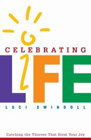 Celebrating Life, Swindoll Luci