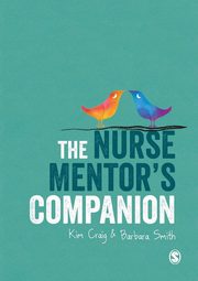 The Nurse Mentor's Companion, Craig Kim