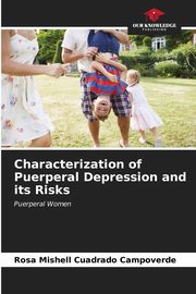 Characterization of Puerperal Depression and its Risks, Cuadrado Campoverde Rosa Mishell