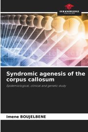 Syndromic agenesis of the corpus callosum, Boujelbene Imene