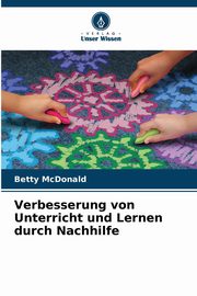 Verbesserung von Unterricht und Lernen durch Nachhilfe, McDonald Betty