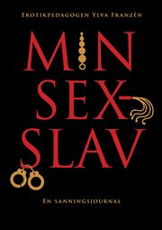 Min sexslav, Franzn Ylva