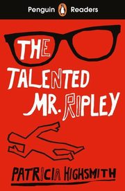 Penguin Readers Level 6 The Talented Mr. Ripley, Highsmith Patricia