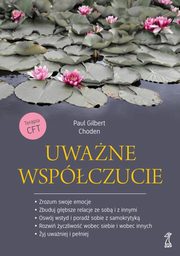 ksiazka tytu: Uwane wspczucie autor: Gilbert Paul, Choden