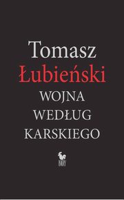 Wojna wedug Karskiego, ubieski Tomasz