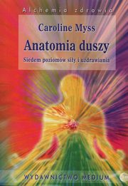 Anatomia duszy, Myss Caroline