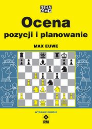 ksiazka tytu: Ocena pozycji i planowanie autor: Euwe Max