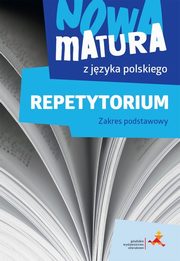 Nowa matura z jzyka polskiego Repetytorium Zakres podstawowy, Tomaszek Katarzyna, Reszewicz Agata, Dbrowska Dorota