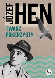 Twarz pokerzysty, Hen Jzef