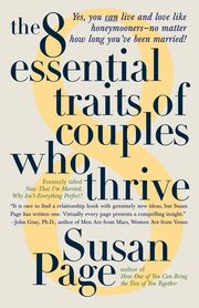 ksiazka tytu: The 8 Essential Traits of Couples Who Thrive autor: Page Susan