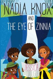 Nadia Knox and the Eye of Zinnia, McDougle Jessica