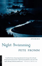 Night Swimming, Fromm Pete