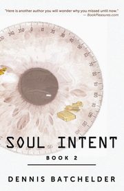 Soul Intent, Batchelder Dennis