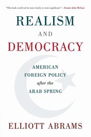 Realism and Democracy, Abrams Elliott
