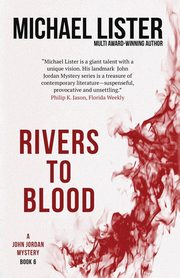 Rivers to Blood, Lister Michael