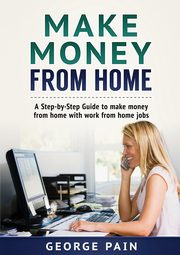 Make Money From Home, Pain George