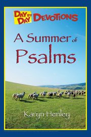 A Summer of Psalms, Henley Karyn