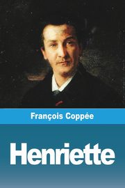 Henriette, Coppe Franois