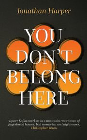 ksiazka tytu: You Don't Belong Here autor: Harper Jonathan