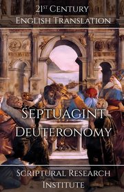 Septuagint - Deuteronomy, Scriptural Research Institute