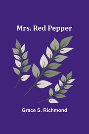 Mrs. Red Pepper, Richmond Grace S.