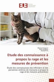 Etude des connaissance ? propos la rage et les mesures de prvention, Gragouri Marwa