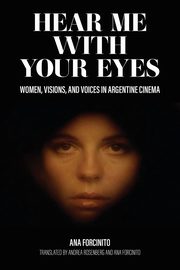 Hear Me with Your Eyes, Forcinito Ana