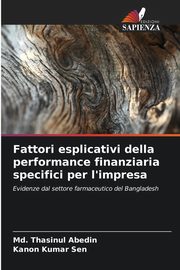 Fattori esplicativi della performance finanziaria specifici per l'impresa, Abedin Md. Thasinul