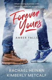 Forever Yours, Metcalf Kimberly